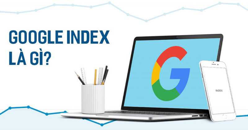 Hướng dẫn index Website mới vào hệ thống Google?